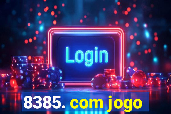 8385. com jogo